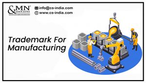 Trademark For Manufacturing