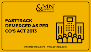 Fasttrack Demerger as per Co's Act 2013