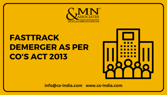 Fasttrack Demerger as per Co's Act 2013